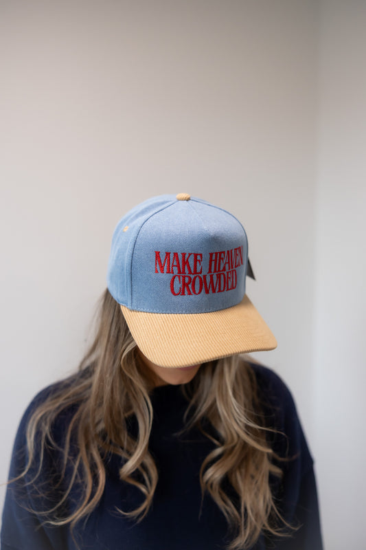 Make Heaven Crowded Trucker Hat